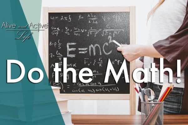 Do The Math! - Alive and Active Life