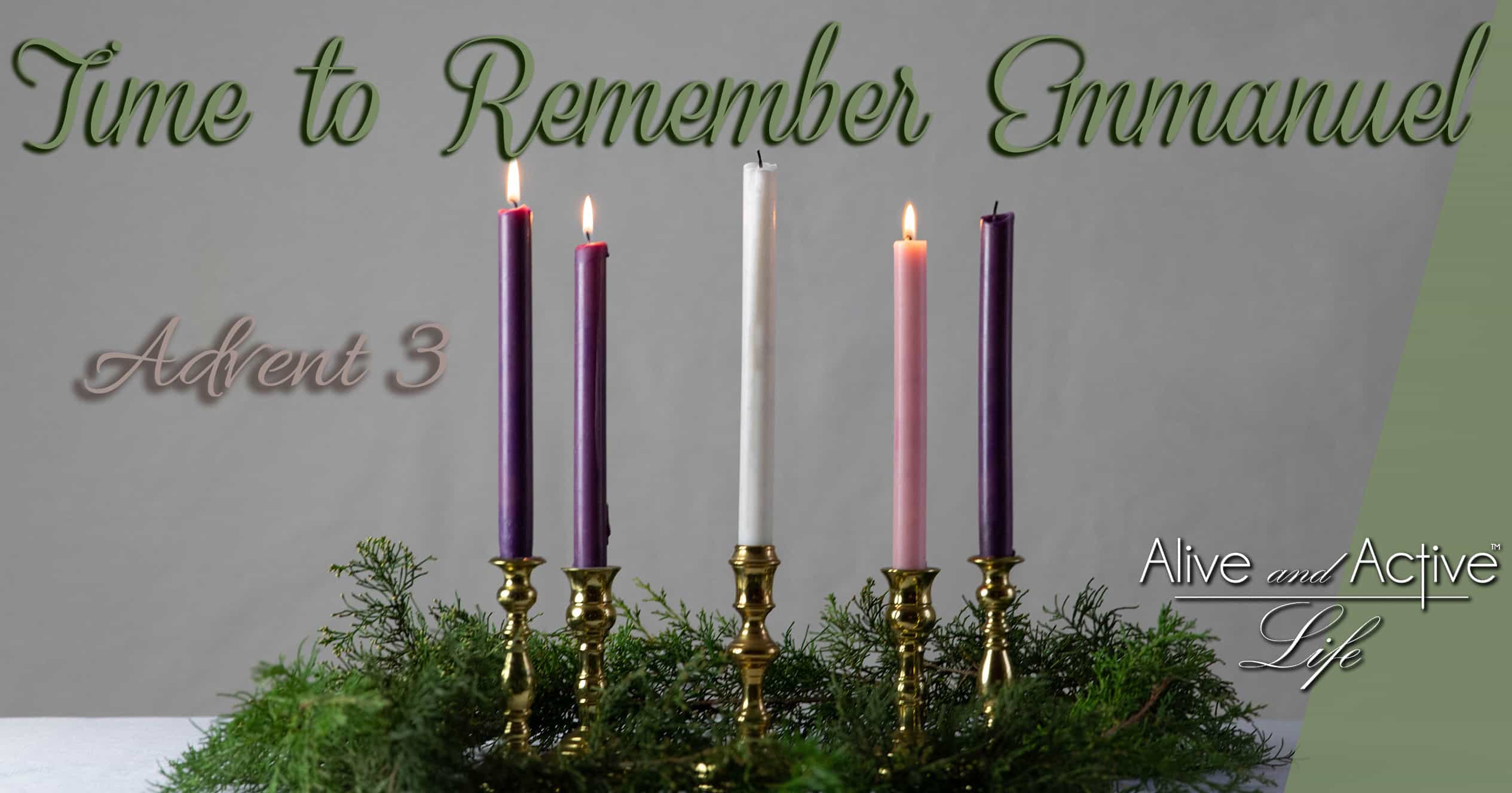 Time To Remember Emmanuel – Advent #3
