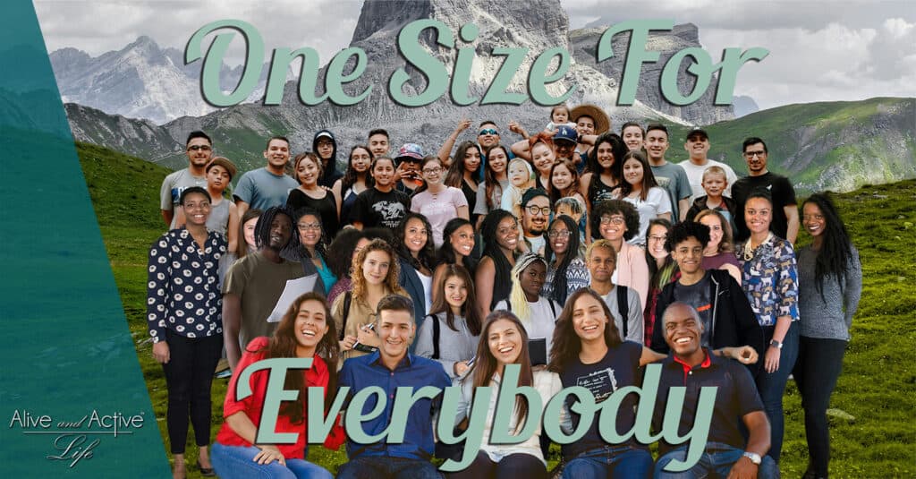 One Size For Everybody