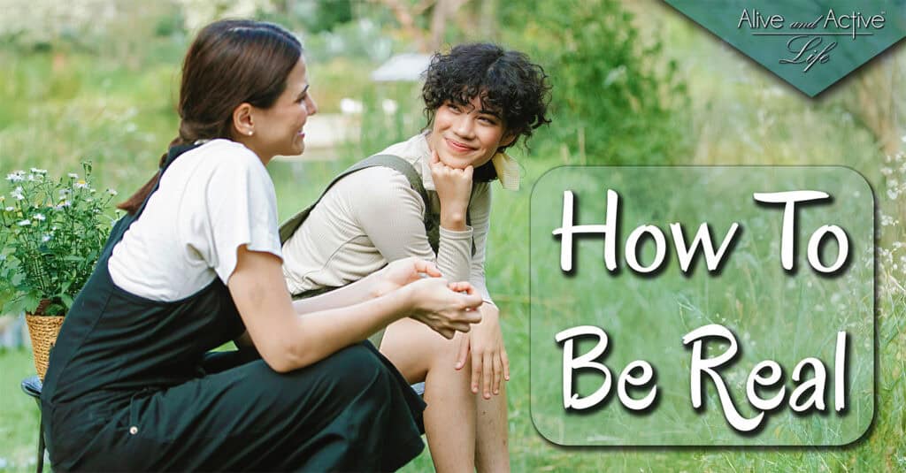 How To Be Real