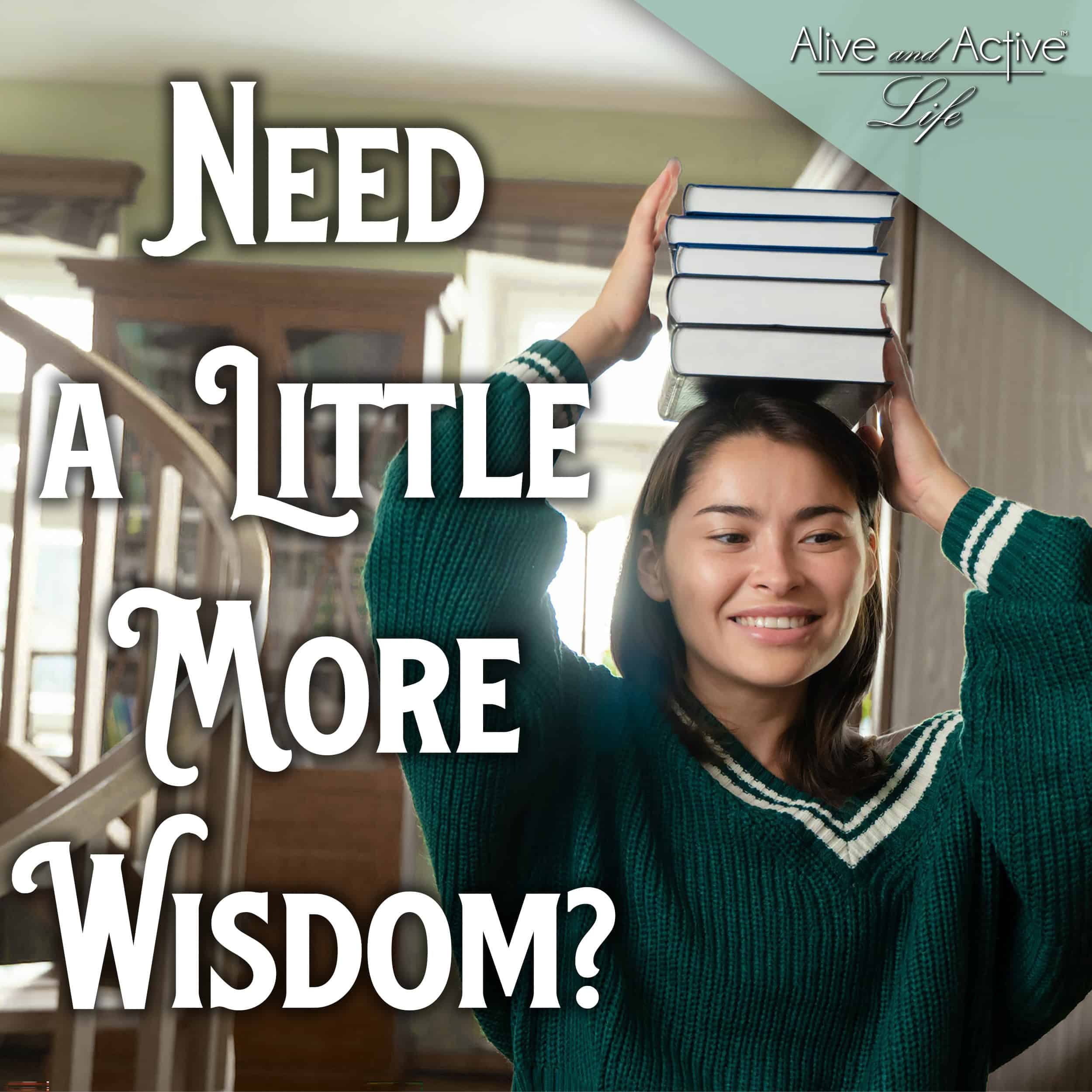 Alive and Active Life